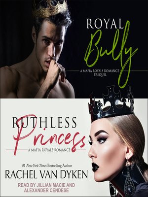 cover image of Royal Bully & Ruthless Princess